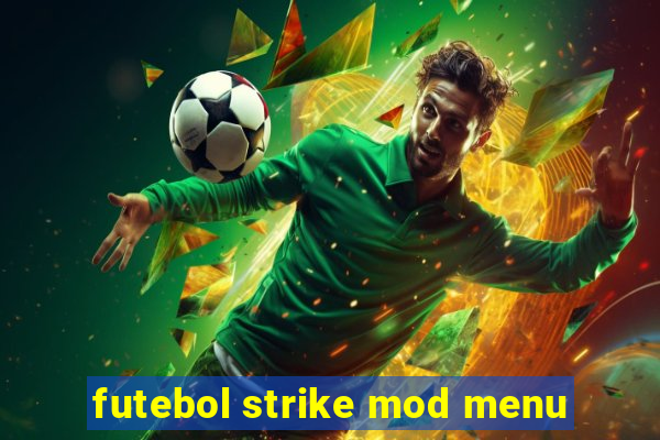 futebol strike mod menu